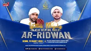 LIVE | Majelis Ta'lim Wal Maulid Ar-Ridwan dari Kampus ABM Kota Malang