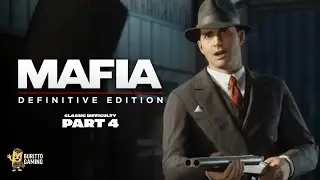 Mafia Definitive Edition: Part 4 (Classic Difficulty) - The Mole