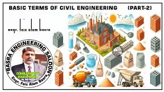 Basics of Civil Engineering (Part-2) || Engr.  F A Basra