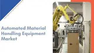 Automated Material Handling Equipment Market Size, Share & Analysis | Exactitude Consultancy Reports