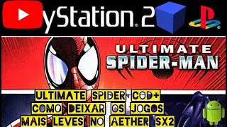 Configuração do ultimate spider+como deixar os jogos mais leves no Aether sx2