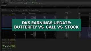 Earnings Trade Update in DKS - Butterfly vs. Calls vs. Stock