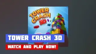 Tower Crash 3D &middot; Game &middot; Gameplay