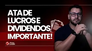 Ata Societ&aacute;ria: Distribui&ccedil;&atilde;o de Lucros e Dividendos
