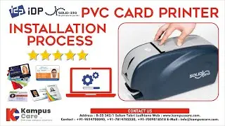 IDP Solid 310D | Installation Video | Dual Side ID Card Printer | Kampus Care