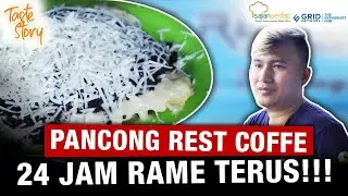 GAK PERNAH SEPI PENGUNJUNG! PANCONG REST COFFE YANG BUKA 24 JAM!!