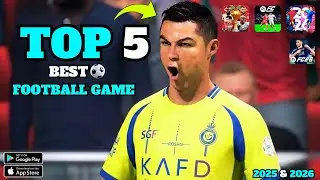 🔥 TOP 5 BEST FOOTBALL GAMES 2025&ndash;2026 | Android & iOS ⚽📱