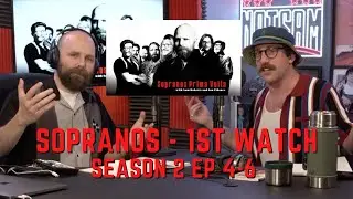 Sopranos Prima Volta - Season 2 Ep 4-6 First Watch w/Ian Fidance & Sam Roberts