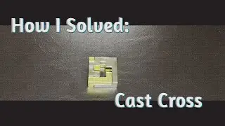 How I Solved The Cast Cross Puzzle?