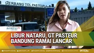 Situasi Terkini gerbang Tol Pasteur Bandung di Masa Libur Natal: Ramai Lancar