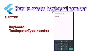 Create keyboard number input in flutter with Mobile