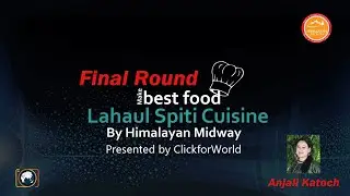 Lahaul Spiti Cuisine 2020 Final (Anjali Katoch)