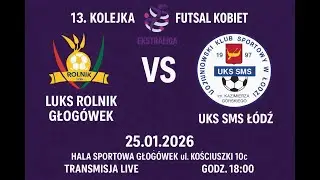 LUKS ROLNIK GŁOG&Oacute;WEK - UKS SMS Ł&Oacute;DZ / LIVE /18:00/ (25.01.2026 )