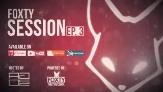 Foxty Session | Ep. 3