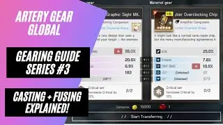 [Artery Gear] Gearing Guide Series #3 - Casting + Fusing Explained! How To Get Optimal Gear!