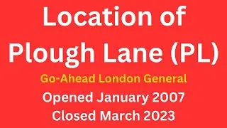 Location of Plough Lane (PL) operated by Go-Ahead London General