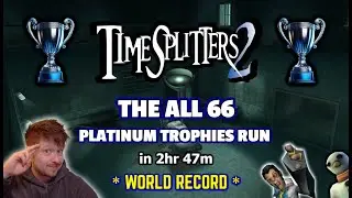 TimeSplitters 2 | The Unexpected 66 Plat Trophies Run [WR]