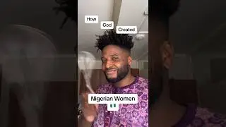 How God Created Nigerian Women #nigeria #nigerian #nigerianmovies