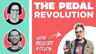 Finding that Perfect Tone with Guitar Pedal Legend - Robert Keeley | Guitar Stories 78