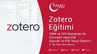 Zotero Eğitimi 3: ISBN ve DOI Numarası ile Otomatik veya Elle Kaynak ve PDF Nasıl Eklenir?
