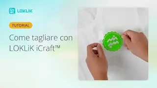 Tagliare materiali con LOKLiK iCraft e IdeaStudio (tutorial in italiano)