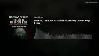 Why Sanctions Fail: EU&rsquo;s 19th Package, Trump&rsquo;s Tariffs, and Global Pushback