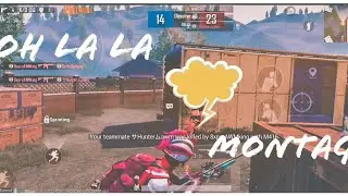 Oh la la montage ❤️|pubg mobile|LuCy op