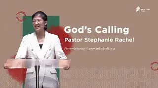 (Indonesian Gathering) God's Calling - Ps Stephanie Rachel - New Tribe Bali