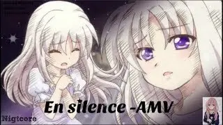 AMV en silence (Nightcore)