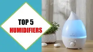 Top 5 Best Humidifiers 2018 | Best Humidifier Review By Jumpy Express