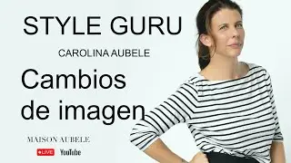 Cambios de imagen - Style Guru live #styleguru #carolinaaubele #style #imagenpersonal