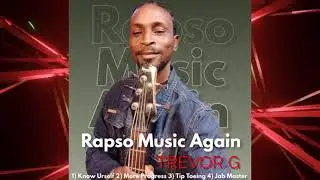 Trevor G - Album EP (Rapso Music Again) Promo Visualizer