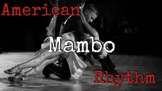 American Rhythm Mambo music #1