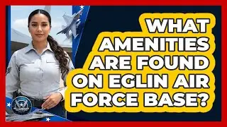 What Amenities Are Found On Eglin Air Force Base?