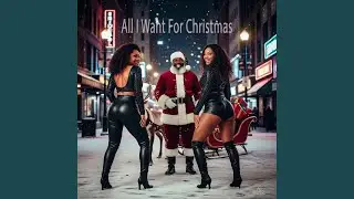 All I Want For Christmas