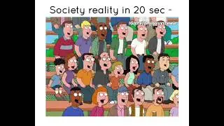 Reality of Society in 20 sec #society