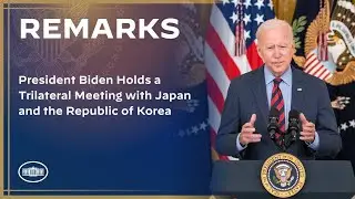 President Biden Holds a Trilateral Meeting with Japan and the Republic of Korea