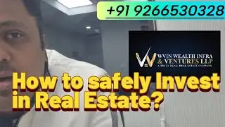 How to Safely Invest in Real Estate in Gurgaon?