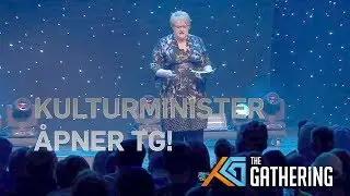 TG18: Kulturminister Trine Skei Grande &aring;pner The Gathering