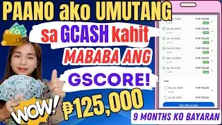 Paano Umutang sa GCASH kahit mababa GSCORE - Part 3