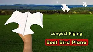 best paper plane (flying like a bird), longest flying new bird plane | aeroplane kaise banate hain 