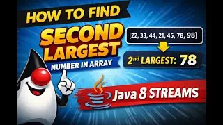 Find Second Largest Number in Array in Java  Java 8 Streams Interview Question