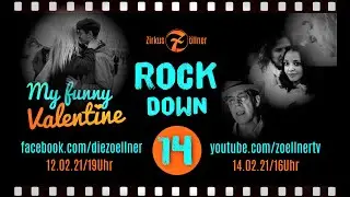Zirkus Zöllner - Rockdown Nr.14 - My funny Valentine