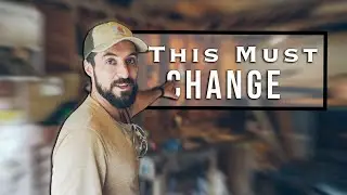 This MUST Change! | Homestead DIY Renovation Vlog