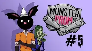 Monster Prom - Part 5 - My Promposal to Vera!