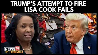 Trump’s Attempt to Fire Fed Governor Lisa Cook Fails | No Force, No Removal for Now | N18G