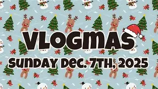 🎄 Влоги || 7 декабря 2025 г. 🎄