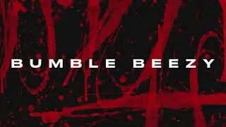 Bumble Beezy - Perk (сниппет)