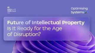 Future of Intellectual Property: Is It Ready for the Age of Disruption?
