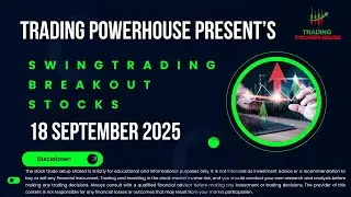 Swing Trading Breakout Stocks 18 September 2025 #swingstockselection, #trading, #investing